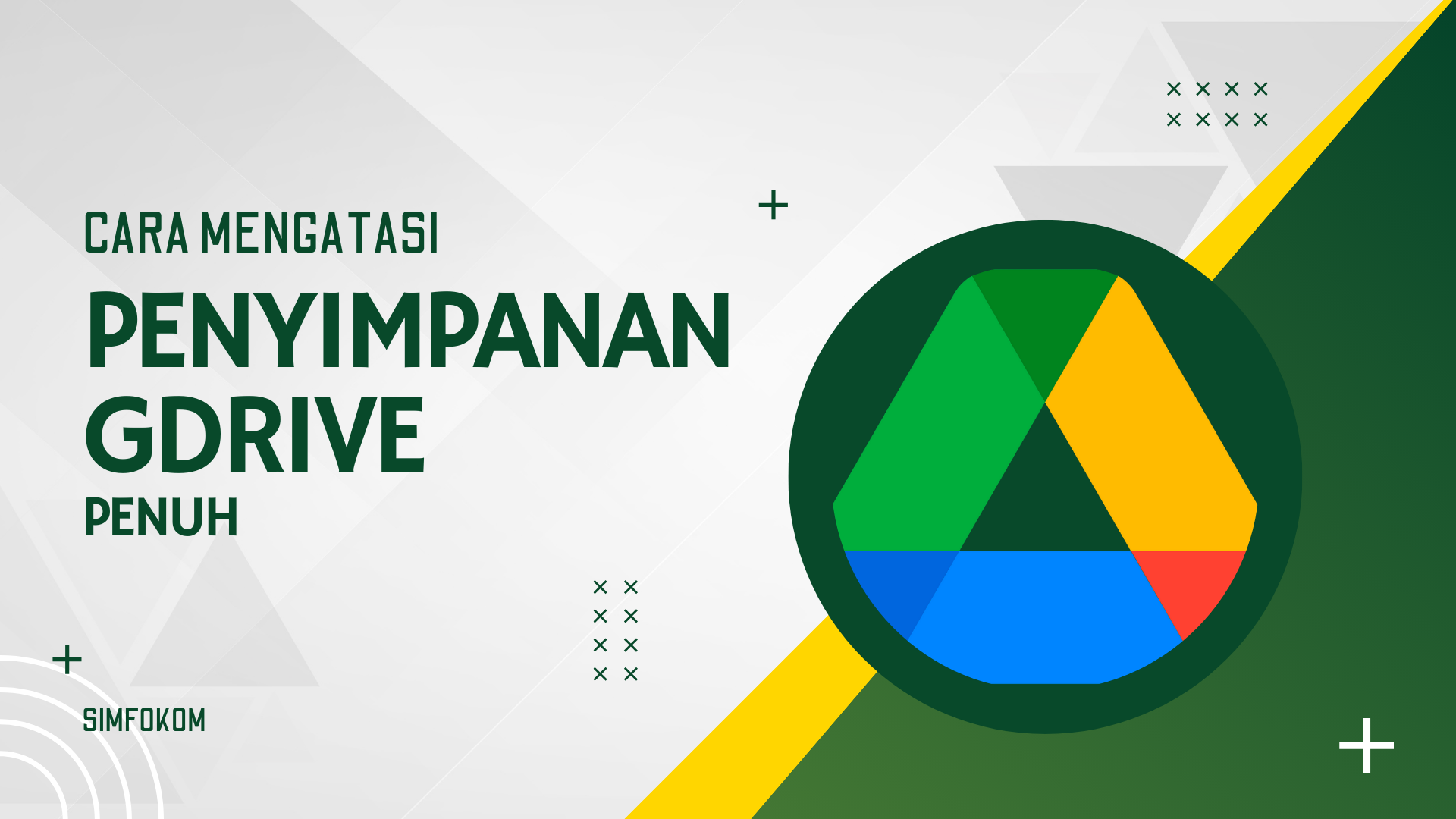 Bagaimana cara mengatasi penyimpanan Google Drive yang penuh